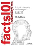 FACTS101 Studyguide for Discovering Statistics Using SPSS by Andy Field (Cram101 Textbook Outlines)