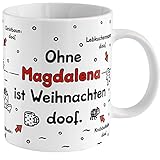 Tasse »Ohne ... ist Weihnachten doof.« mit Wunschnamen, personalisiert (weiß)