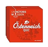 Unnützes Wissen Österreich - Quiz mit 66 humorvollen und skurrilen Fragen rund um Österreich - Österreich-Q