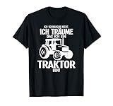 Ich Träume Ich Bin Ein Traktor Lustiges Landwirt T-S