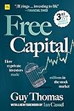 Free Capital: How 12 private investors made millions in the stock market (English Edition)