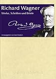 Richard Wagner - Werke, Schriften und...(PC+MAC)