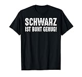 Schwarz Ist Bunt Genug Lustiges Geschenk Nerd Geek S