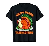 Thanksgiving Happy Vegan Vegetarisch Veggies Truthahn T-S