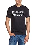 Coole Fun T-Shirts Das Leben IST kein Ponyhof ! T-Shirt, dunkelblau, Grösse: M