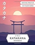 2-in-1 Katakana Workbook: Japanese for beginners: Katakana writing practice notebook and flash cards (Japanese Writing Workbooks)