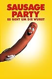 Sausage Party – Es geht um die Wurst [dt./OV]