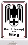 Tin Sign Retro Blechschild 20x30 cm Durch Kampf zum Sieg Deutschland Reichsadler eiserne Kreuz mit Ösen und 4 Magnete historisch Sammler Geschenk Bar Kneipe Wand Dek