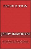 Production Management: Lean Startup, Business, Project Planning, Product Design, Analytics, Customer Leadership, Enterprise Development, Change Habits, ... Manufacturing & Agile Thi (English Edition)