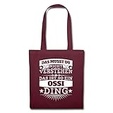 Spreadshirt Ostalgie Das Musst Du Nicht Verstehen Das Ist ein Ossi Ding Stoffbeutel, Burg