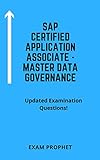 SAP CERTIFIED APPLICATION ASSOCIATE - MASTER DATA GOVERNANCE UPDATED EXAMINATION QUESTIONS (English Edition)
