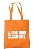 illustratedidentity 'This Is Not A Drill' Tragetasche 37,5 x 42 cm mit langen Griffen, Orange - Orange - Größe: Einheitsgröß