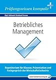 Wirtschaftsfachwirte: Betriebliches Management: Vorbereitung auf die IH