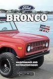 FORD BRONCO: MAINTENANCE AND RESTORATION BOO