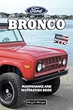 FORD BRONCO: MAINTENANCE AND RESTORATION BOO