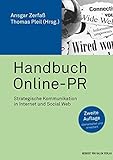 Handbuch Online-PR: Strategische Kommunikation in Internet und Social Web (PR Praxis)