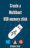 Create a Multiboot USB Memory Stick (English Edition)