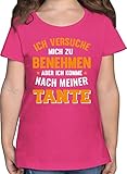 Statement Sprüche Kinder - Ich versuche Mich zu benehmen Aber ich komme nach meiner Tante orange - 140 (9/11 Jahre) - Fuchsia - ich komme nach meiner Tante Kinder - F131K - Mädchen Kinder T-S