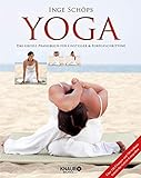 Yoga - Das große Praxisbuch für Einsteiger & Fortgeschrittene: Über 120 Übungen und 700 brillante Schritt-für-Schritt-Fotog