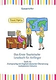 Das Erste Touristische Lesebuch für Anfänger: Stufe A1 Zweisprachig mit Englisch-deutscher Übersetzung (English Edition)