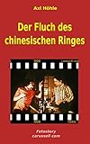 Der Fluch des chinesischen Ringes: Fotostory