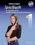 Querflötenschule: Querflöte spielen mit Spaß und Fantasie. Spielbuch 1. Flöte und Klavier. Spielbuch. (Querflötenschule, Spielbuch 1)