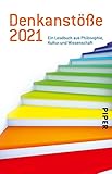 Denkanstöße 2021: Ein Lesebuch aus Philosophie, Kultur und W