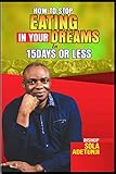 How To Stop Eating In Your Dream In 15Days Or L