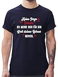 Valentinstag Partner Geschenke - Ich werde Dich für den Rest deines Lebens Nerven weiß - XL - Navy Blau - Spruch - L190 - Tshirt Herren und Männer T-S