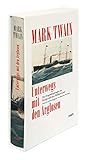 Unterwegs mit den Arglosen: Die Originalreportagen aus Europa und dem Heiligen Land (mare-Klassiker)