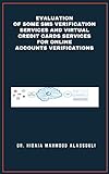 Evaluation of Some SMS Verification Services and Virtual Credit Cards Services for Online Accounts Verifications (English Edition)