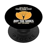 Life Is Short, Take The Trip, Buy The Shoes, Eat The Cake. PopSockets mit austauschbarem PopGrip