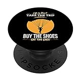 Life Is Short, Take The Trip, Buy The Shoes, Eat The Cake. PopSockets mit austauschbarem PopGrip