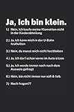 Ja, Ich Bin Klein.: Din A5 Kariertes Heft (Kariert) Für Kleine Menschen Leute Kleiner Mann Kleine Frau | Notizbuch Tagebuch Planer Klein Gewachsen ... Geschenk Zwerg Spaß Kleinwüchsig Notebook