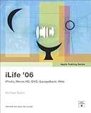 Apple Training Series: iLife 06 (English Edition)