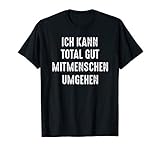 Mitmenschen Umgehen Lustige Schule Sprüche Büro Humor T-S