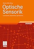 Optische Sensorik: Lasertechnik, Experimente, Light B