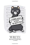 Notebook - Write something: Grey cat - mugshot notebook, Daily Journal, Composition Book Journal, College Ruled Paper, 6 x 9 inches (100sheets)