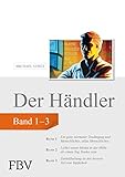 Der Händler, Sammelband 1: Ein ganz normaler Tradingtag und Menschliches, allzu Menschliches. Lieber einen Monat in der Hölle, als einen Tag Trader ... ist der bessere Teil von Tapferk