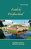 Entdecke Weißrussland: Reiseführer durch das unbekannte Osteurop