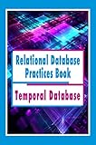 Relational Database Practices Book: Temporal Database (English Edition)