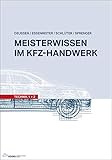 Meisterwissen im Kfz-Handwerk: Technik 1+2