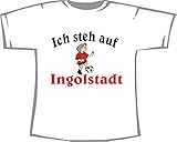 Ich steh auf Ingolstadt; Damen T-Shirt weiß, Gr. XL (42)