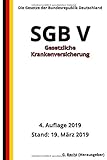 SGB V - Gesetzliche Krankenversicherung, 4. Auflage 2019