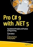 Pro C# 9 with .NET 5: Foundational Principles and Practices in Programming