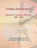 Chemiluminescence: Webster's Timeline History, 1927 - 2007