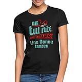 Spreadshirt Die TUT Nix Die Will Nur Line Dance Rahmenlos Petrol Damen Sportart Sports Fun Design Shirt Frauen T-Shirt, XL, Schw