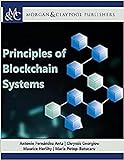 Principles of Blockchain Systems (Synthesis Lectures on Computer Science) (English Edition)