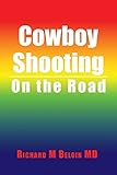 Cowboy Shooting: On the R