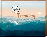 Eintragalbum - Meine Firmung: Ein Erinnerungsalb
